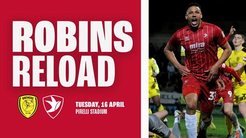Robins Reload: Burton Albion (A)